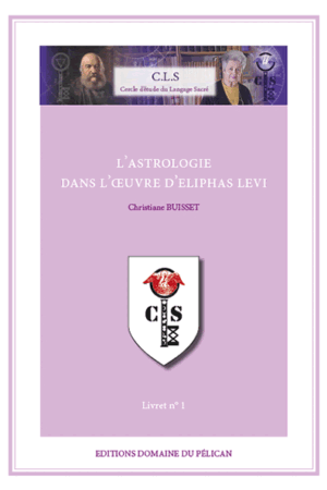 01 – L’astrologie dans l’œuvre d’Éliphas Lévi