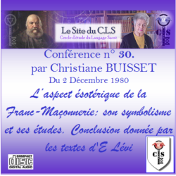 N°30 – L’aspect ésotérique de la Franc-Maçonnerie: son symbolisme et ses études. Conclusion donnée par les textes d'Éliphas Lévi
