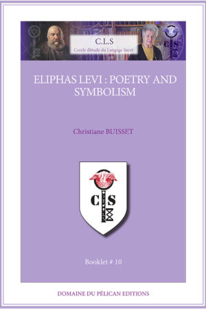 10 – Éliphas Lévi : poetry and symbolism